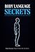 Body Language Secrets by Halil Teker