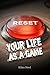 RESET: Your Life as a Game