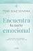 Encuentra tu norte emocional (Crecimiento personal) (Spanish Edition)