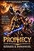 Prophecy: Book One of the Omega War Chronicles
