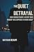 THE QUIET BETRAYAL: How Canada Fought a Secret War Nobody Was Supposed to Know About