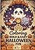 Bold and Easy Halloween Coloring Book: 99 Simple Spooky Designs - Pumpkins, Ghosts, Bats & Halloween Fun: Thick Lines, Stress-Free Coloring for ... (Bold & Easy Holiday Coloring Collection)