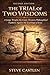 The Trial of Two Wisdoms: A...