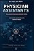 Physician Assistants: Presentación de una nueva profesión médica (Spanish Edition)