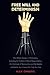 Free Will and Determinism: The Oldest Debate in Philosophy, Including the Problem of Moral Responsibility, the Challenge of Neuroscience, and the Question of Whether Your Choices Are Truly Your Own