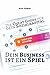 Dein Business ist ein Spiel: Die Cheat Codes für dein Sozialkapital (German Edition)
