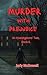 Murder With Prejudice: An Investigators' Tale: Book 6 (Tales of the Investigators)