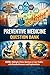 Preventive Medicine Question Bank: 6500+ Multiple Choice Questions and Case Studies with Detailed Answers and Explanations