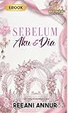 Sebelum Aku & Dia