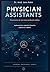 Physician Assistants: Presentación de una nueva profesión médica (Spanish Edition)