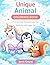 Unique Animal Coloring Book for Kids Ages 3-6: Fun and Easy Coloring Pages for Toddlers & Preschoolers | Includes Unicorn, Whale, Penguin, Squirrel & Butterfly | Big Simple Designs for Early Learning