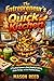 The Entrepreneur's Quick Kitchen: A Practical System for Quick Healthy Cooking, Better Energy, and Less Mealtime Stress