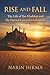 Rise and Fall: The Life of Ibn Khaldun and the Eternal Laws of Civilization