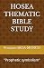 HOSEA THEMATIC BIBLE STUDY:...