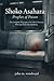 Shoko Asahara: Prophet of Poison : The Complete Biography of the Blind Visionary Who Led Souls Into Darkness
