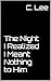 The Night I Realized I Meant Nothing to Him