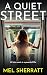 A Quiet Street: A powerful ...