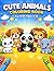 Cute Animals Coloring Book for Kids Ages 4–8: Fun and Easy Coloring Pages with Adorable Animals