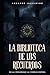 La Biblioteca De Los Recuerdos (Spanish Edition)