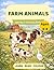 Farm Animals Activity Book for Kids Ages 4–8: Learn, Read & Colour – Fun Facts and Easy Activities for Early Learners