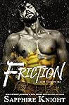 Friction by Sapphire Knight