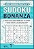 SUDOKU BONANZA: A FRESH CHALLENGE FROM EASY TO EXPERT: A Ultimate Collection of 200 Handcrafted Sudoku Puzzles for Hours of Fun and brain Exercise! (Large Print) (For Adults and Seniors)