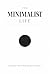 The Minimalist Life by Halil Teker