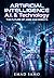 Artificial Intelligence & Technology: The Future of Jobs and Robots: How AI is Changing Careers, Automation, and the Way We Work Forever