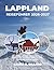 LAPPLAND-REISEFÜHRER 2026-2027: MIT KLEINEN BÜNDELN – ERKUNDEN SIE DIE NORDLICHTER, ARKTISCHE ABENTEUER UND VERSTECKTE SCHÄTZE LAPPENS (On a ... Guide to Scandinavia) (German Edition)
