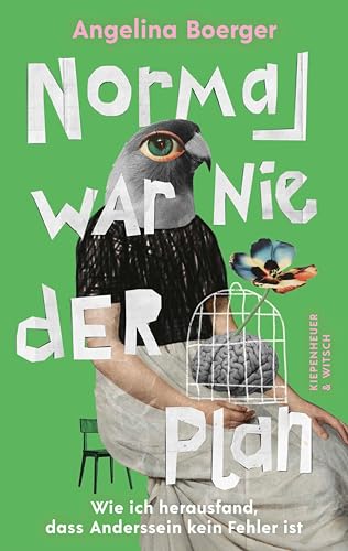 Normal war nie der Plan: Wie ich herausfand, dass Anderssein kein Fehler ist (German Edition)