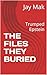 THE FILES THEY BURIED: Trumped Epstein