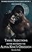 Three Rejections Before Becoming the Alpha King's Obsession: Her Choice (Shared Redemption Series Book 2)