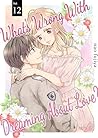 Chapter 12: Fever， Me， and Him (What’s Wrong With Dreaming About Love？)