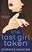 The Last Girl Taken by Stephanie Hazeltine