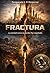 FRACTURA (Spanish Edition)
