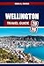 Wellington Travel Guide 2026: Explore Iconic Landmarks, Hidden Gems, Authentic Experiences, Top Dining Spots, and Local Insights in New Zealand's Capital