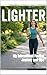 Lighter: My Intermittent Fasting Journey and Tips