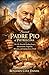 Saint Padre Pio of Pietrelc...