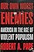 Our Own Worst Enemies: America in the Age of Violent Populism