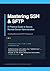 Mastering SSH & SFTP: A Practical Guide to Secure Remote Server Administration