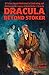 Dracula Beyond Stoker Issue 8: Van Helsing