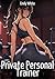 Private Personal Trainer: Sexy Stories for Adults with Erotic Manga Images