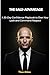 The Bald Advantage: A 30-Day Confidence Playbook for Bald Men (The Advantage Series 1)