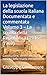 La legislazione della scuola italiana Documentata e commentata Volume 3 – La scuola della Repubblica (1946–1969) : Costituzione, diritto allo studio e ... e commentata Vol. 4) (Italian Edition)