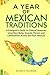 A Year of Mexican Tradition...