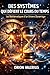 Des Systèmes qui Défient le Cours du Temps: Les Mathématiques d'un Univers Dynamique (French Edition)