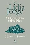 O Céu Cairá sobre...