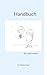 Handbuch: für mich selbst (German Edition)