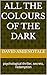 All the Colours of the Dark: psychological thriller, secrets, redemption