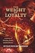 The Weight of Loyalty: A Journey of Healing, Faith and Resilience